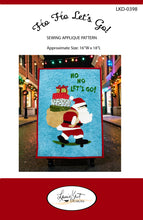 Load image into Gallery viewer, 🎅Ho Ho Let's Go! | Sewing Appliqué Pattern | LKD-0398