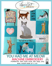 Load image into Gallery viewer, "You Had Me at Meow" Machine Embroidery USB