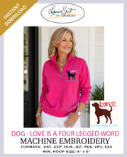 Load image into Gallery viewer, 🐾Dog Love is a Four - Legged Word ❤️ Instant Embroidery Download 🐾❤️