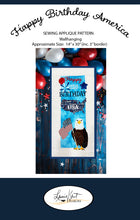 Load image into Gallery viewer, ⭐Happy Birthday America – 250th Birthday Sewing Appliqué Pattern (Wall Hanging)
