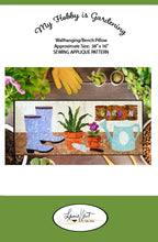 Load image into Gallery viewer, 🌿 My Hobby is Gardening - Sewing Applique
