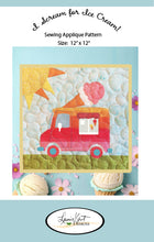 Load image into Gallery viewer, I Scream for Ice Cream - Sewing Applique Pattern
