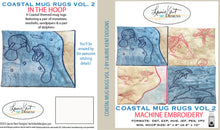 Load image into Gallery viewer, Coastal Mug Rugs Volume II Embroidery USB

