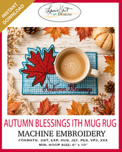 Load image into Gallery viewer, 🍁 Autumn Blessings ITH Mug Rug – Instant Download Machine Embroidery Design - FREE
