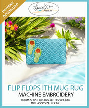 Load image into Gallery viewer, 🌞 Flip Flop - Instant Download File - ITH Mug Rug
