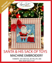 Load image into Gallery viewer, 🎅Santa Claus &amp; His Sack of Toys Machine Embroidery Download TWO file sizes 🎅
